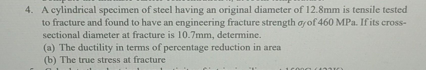 Solved 4. A cylindrical specimen of steel having an original | Chegg.com