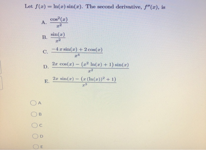 Let F X Ln 2 Sin X The Second Derivative Chegg Com