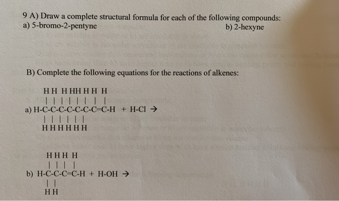 Solved 9 A) Draw A Complete Structural Formula For Each Of | Chegg.com