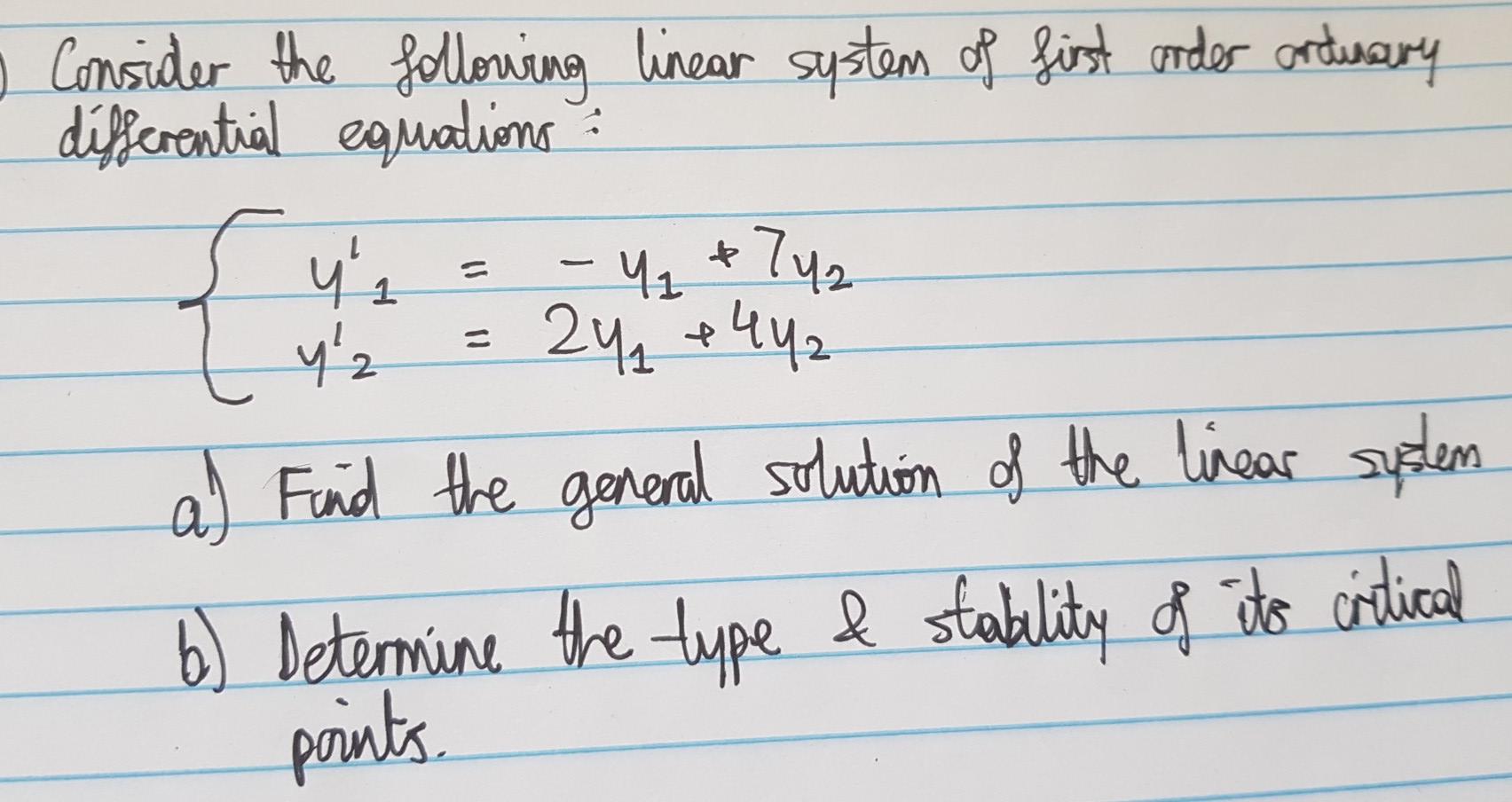 Solved o Consider the following linear system of first order | Chegg.com