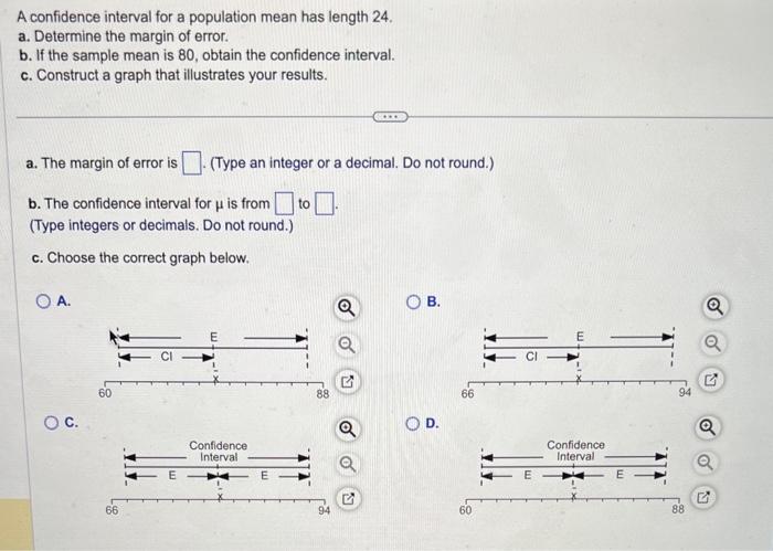 Solved A confidence interval for a population mean has | Chegg.com