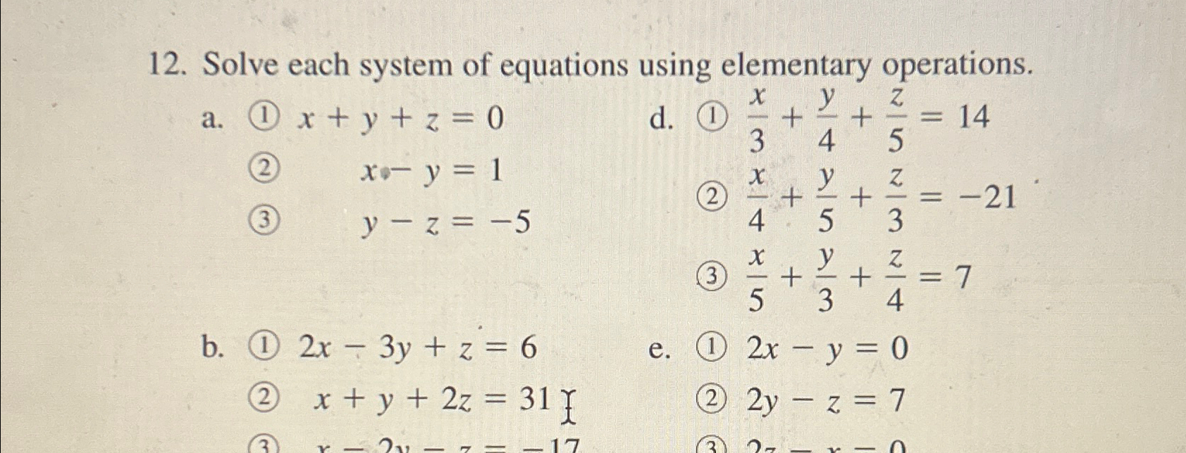 Solved Solve each system of equations using elementary | Chegg.com