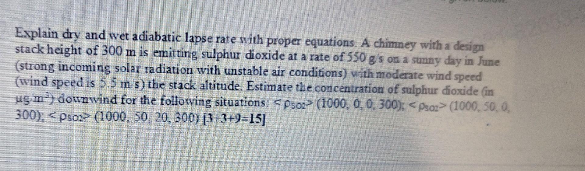 Explain dry and wet adiabatic lapse rate with proper | Chegg.com