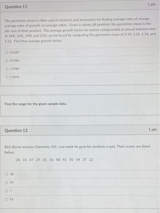 Solved 1 pts Question 11 The geometric mean is often used in | Chegg.com