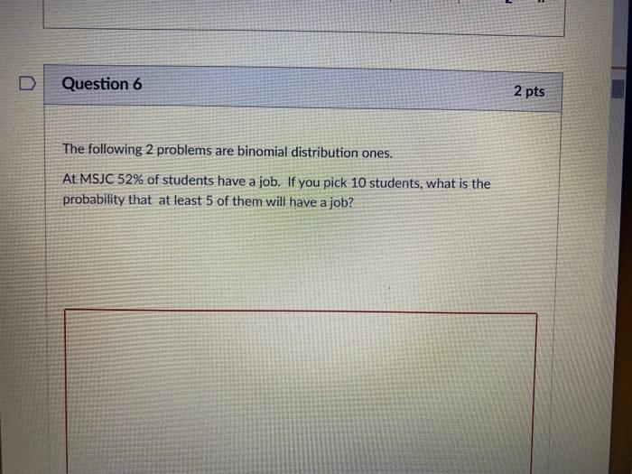 Solved D Question 6 2 pts The following 2 problems are | Chegg.com