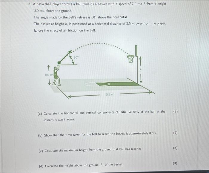 Solved 3. A basketball player throws a ball towards a basket