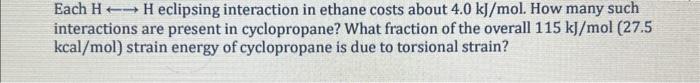 Solved Each H H eclipsing interaction in ethane costs about | Chegg.com