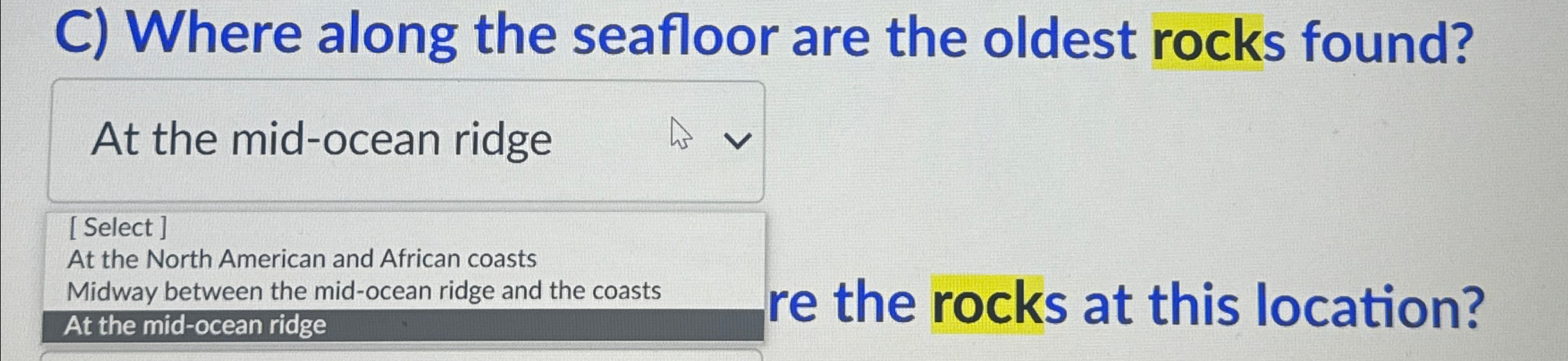 Solved C) ﻿Where along the seafloor are the oldest rocks | Chegg.com