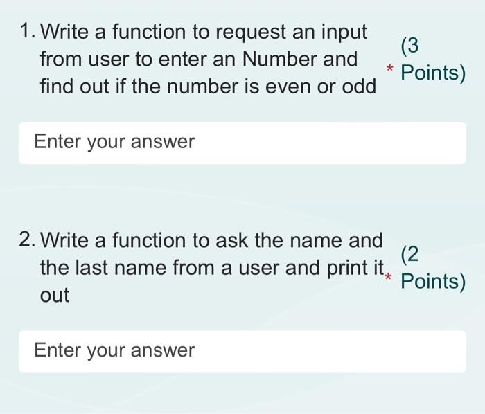 Solved 1. Write a function to request an input from user to | Chegg.com