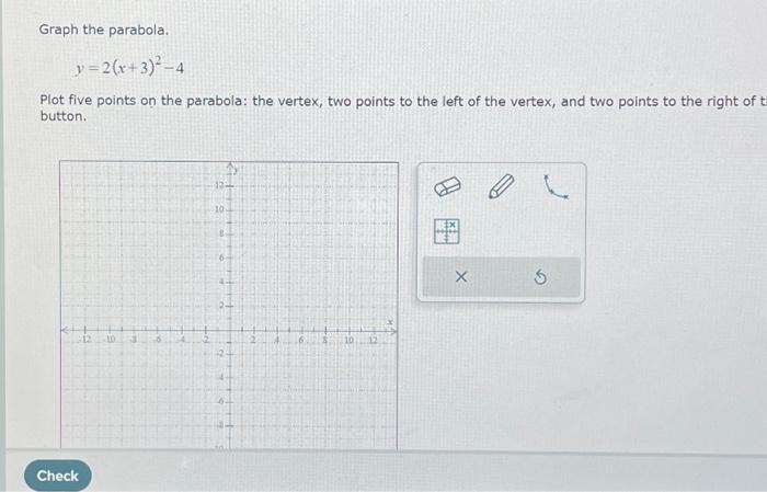 Solved Graph the parabola. y=2(x+3)²-4 Plot five points on | Chegg.com