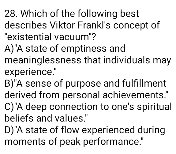 Solved Which of the following best describes Viktor Frankl's
