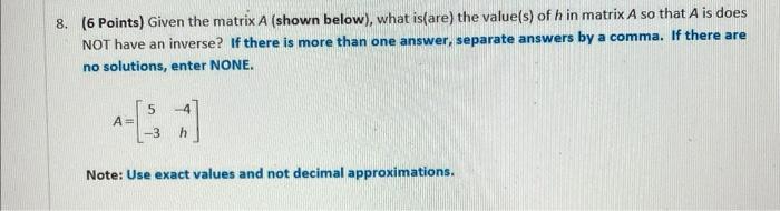 Solved (6 Points) Given the matrix A (shown below), what | Chegg.com