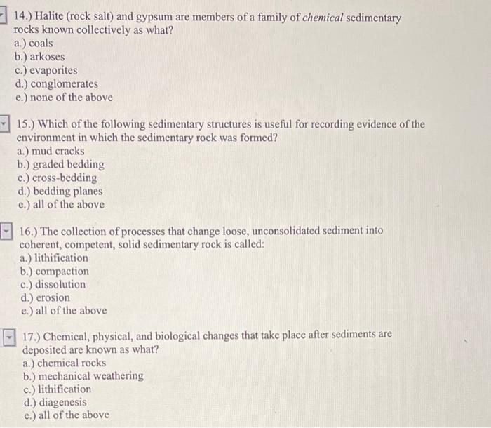 Solved 14.) Halite (rock salt) and gypsum are members of a