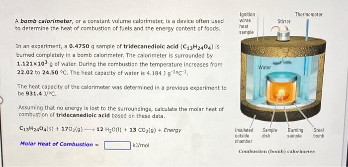 Solved A bomb calorimeter, or a constant volume calorimeter, | Chegg.com