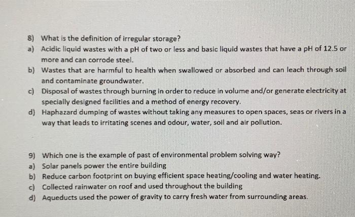 Solved 8) What is the definition of irregular storage? a) | Chegg.com