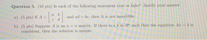Solved Question 5. (10 pts) Is each of the following | Chegg.com
