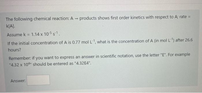 Solved The Following Chemical Reaction: A - Products Shows | Chegg.com