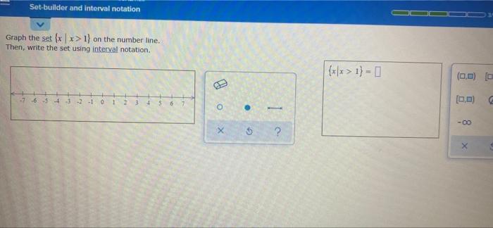 Solved Set-builder and interval notation Graph the set (xx> | Chegg.com
