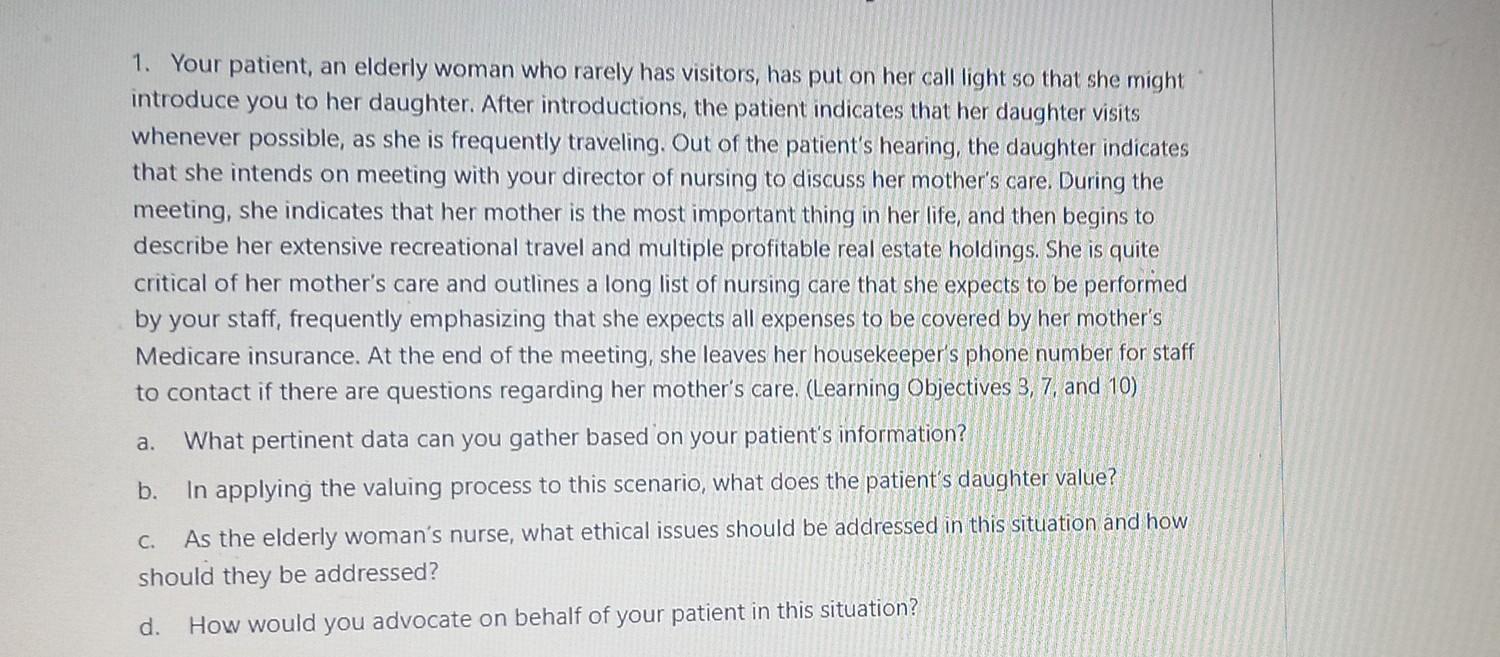 Solved 1 your patient an elderly woman who rarely has chegg