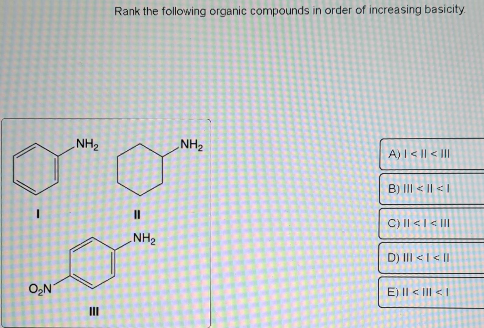 Solved Rank the following organic compounds in order of | Chegg.com
