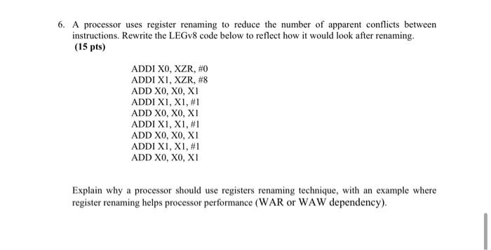 Solved 6. A processor uses register renaming to reduce the | Chegg.com