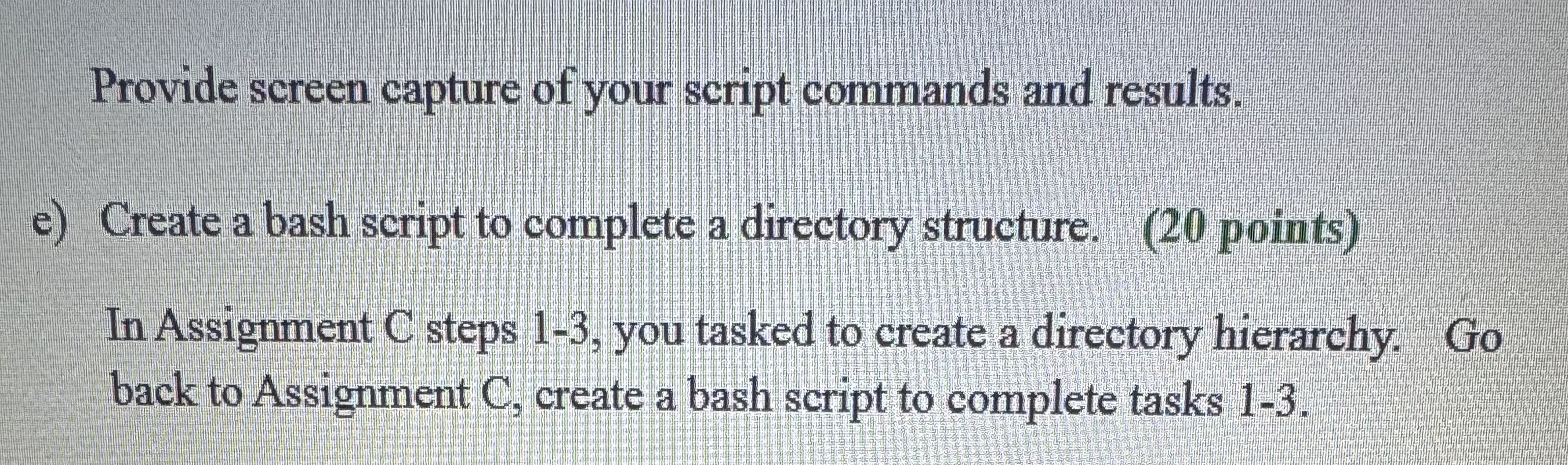 Solved Provide screen capture of your script commands and | Chegg.com