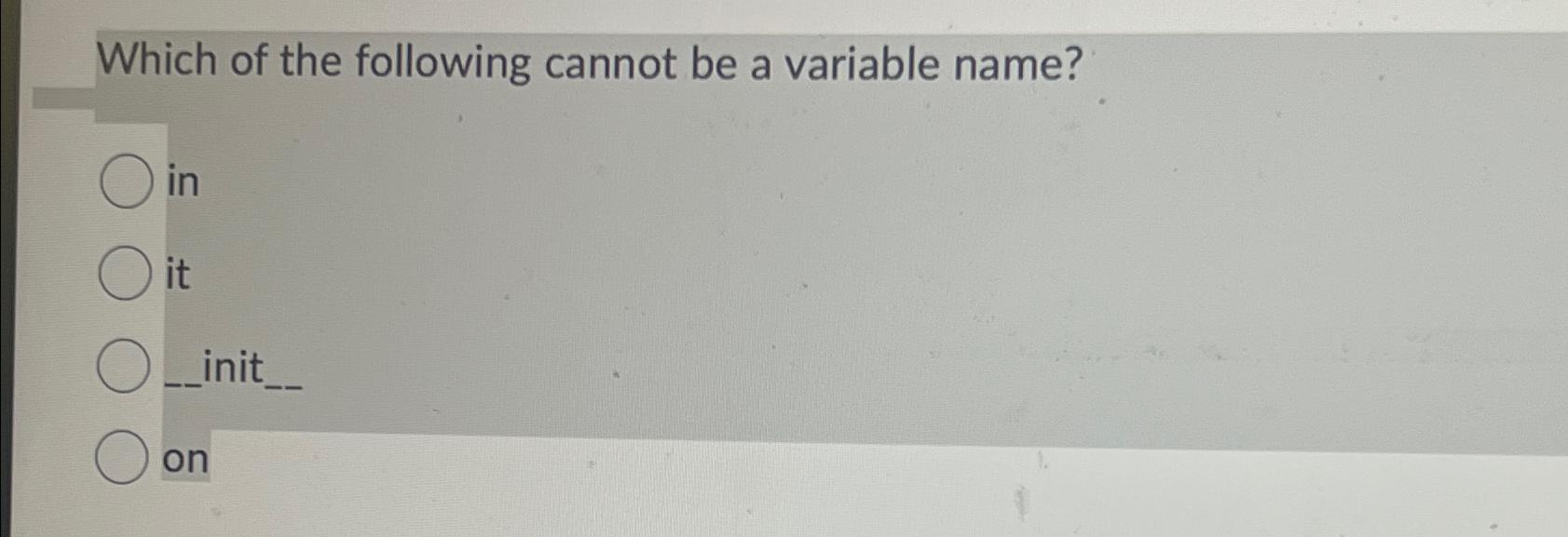 Solved Which of the following cannot be a variable | Chegg.com