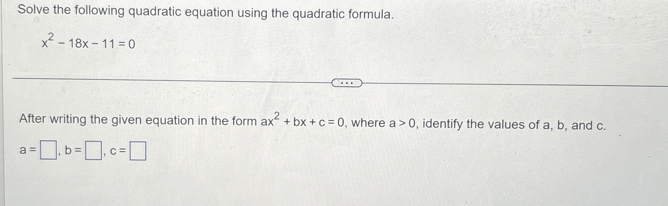 Solved Solve the following quadratic equation using the | Chegg.com