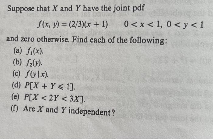 Solved Suppose that X and Y have the joint pdf f(x, y) = | Chegg.com