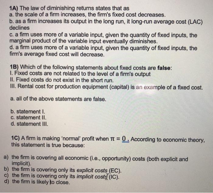 Solved 1A) The law of diminishing returns states that as a. | Chegg.com