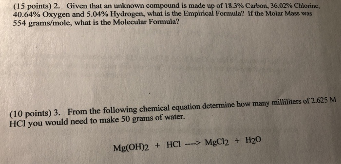 Solved (15 points) 2. Given that an unknown compound is made | Chegg.com
