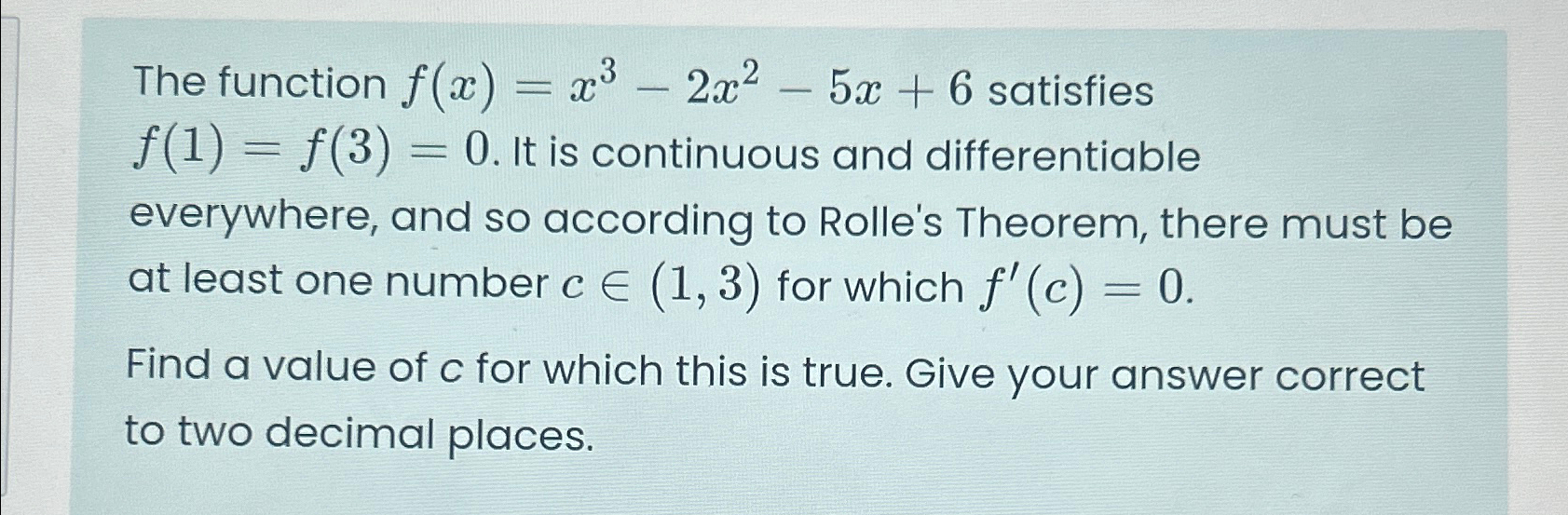 solved-the-function-f-x-x3-2x2-5x-6-satisfies-f-1-f-3-0-chegg