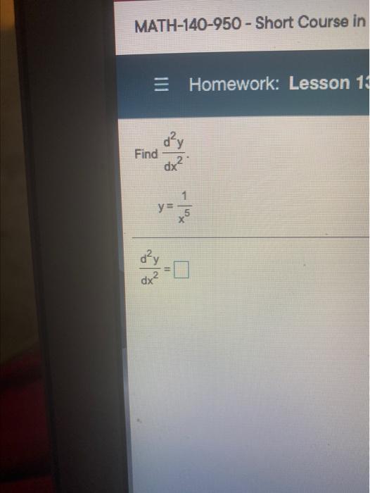 Solved MATH-140-950 - Short Course in = Homework: Lesson 1 | Chegg.com