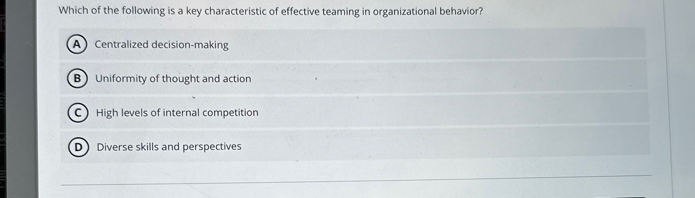 Solved Which of the following is a key characteristic of | Chegg.com