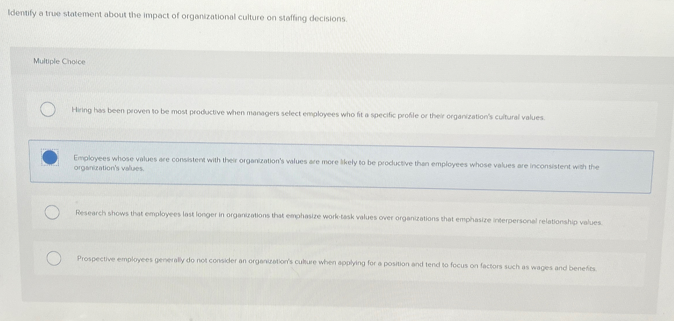Solved Identify a true statement about the impact of | Chegg.com