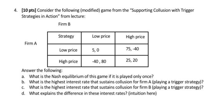 Solved 4. [10 Pts] Consider The Following (modified) Game | Chegg.com