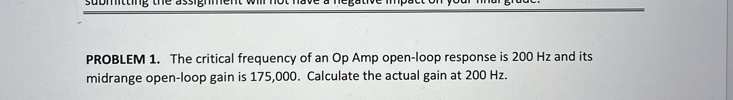 Solved PROBLEM 1. ﻿The critical frequency of an Op Amp | Chegg.com