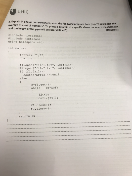Solved UNIC 2. Explain in one or two sentences, what the | Chegg.com