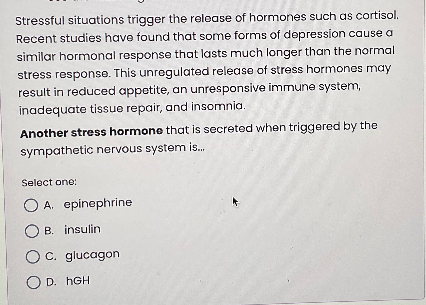 Solved Stressful situations trigger the release of hormones | Chegg.com