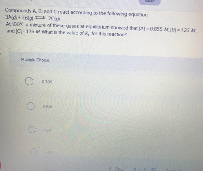 Solved Saved Compounds A, B, and C react according to the | Chegg.com
