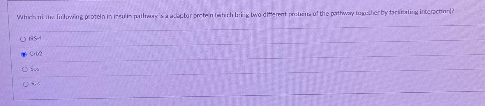 Solved Which Of The Following Protein In Insulin Pathway Is | Chegg.com