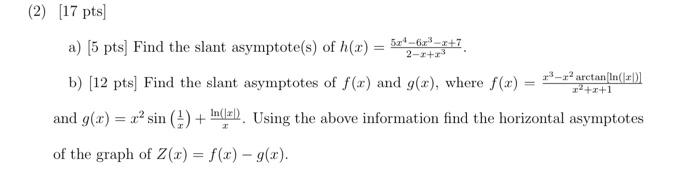 Solved a) [5pts] Find the slant asymptote(s) of | Chegg.com