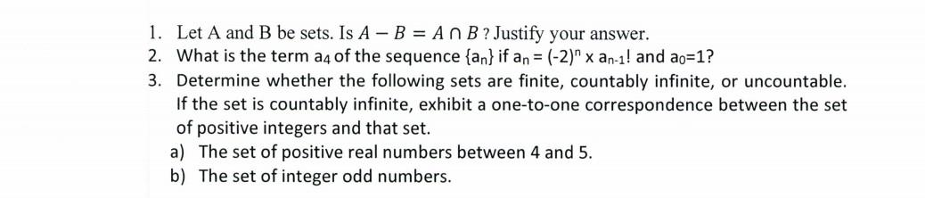 Solved 1. Let A And B Be Sets. Is A−B=A∩B ? Justify Your | Chegg.com