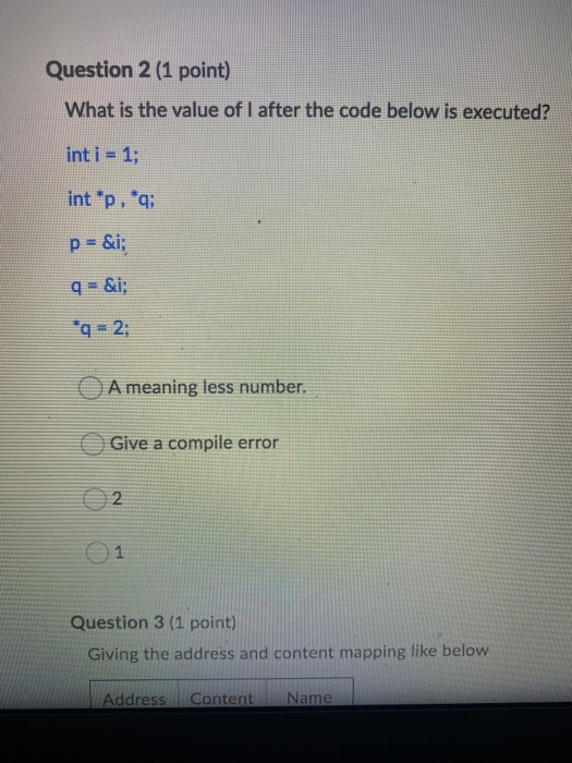 Solved Question 1 (1 point) Given the code below int i = 1; | Chegg.com