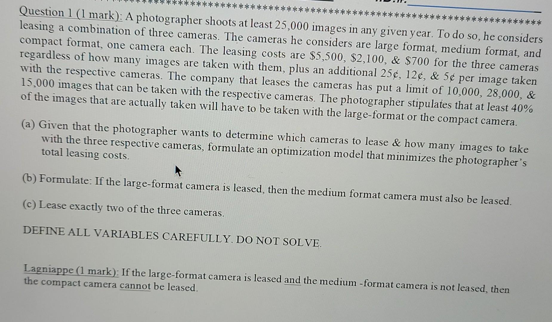 Solved Question 1 (1 mark): A photographer shoots at least | Chegg.com