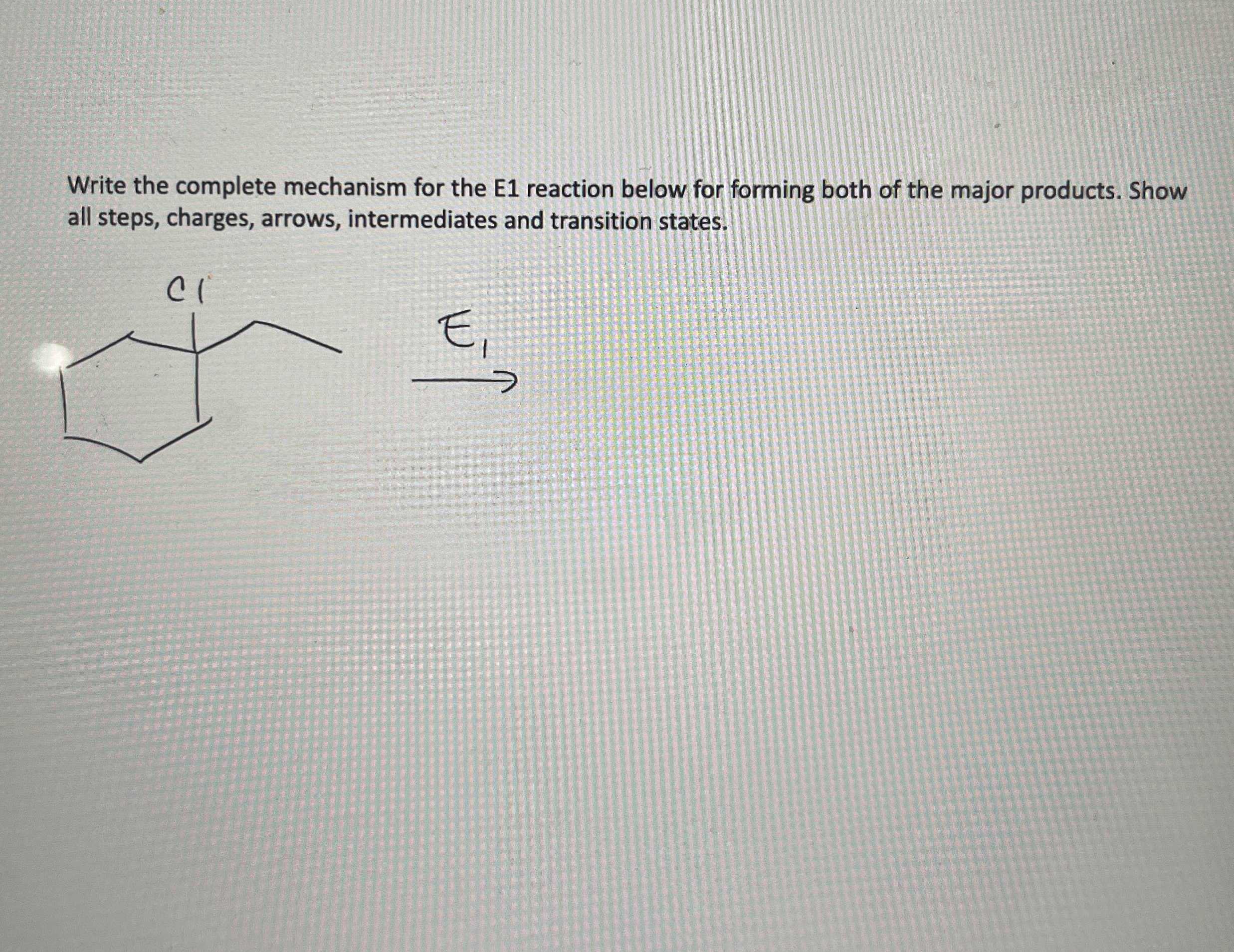 Solved Write the complete mechanism for the E1 ﻿reaction | Chegg.com