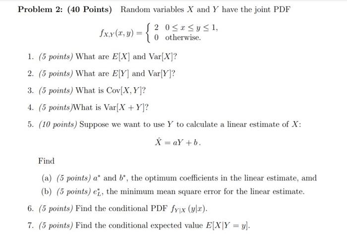 Solved Problem 2: (40 Points) Random variables X and Y have | Chegg.com