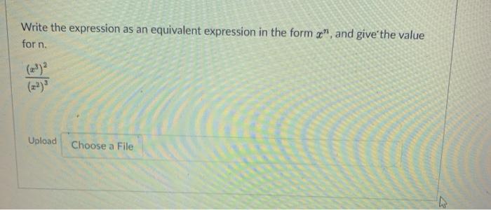 Solved Write the expression as an equivalent expression in | Chegg.com
