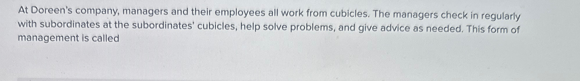 Solved At Doreen's company, managers and their employees all | Chegg.com