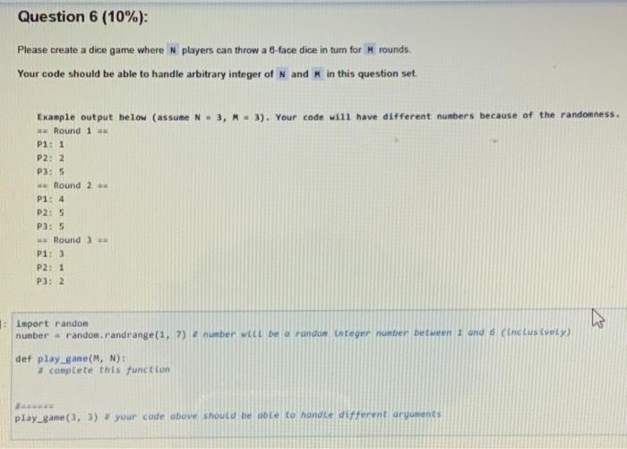 Solved Question 6 (10%): Please create a dice game where N | Chegg.com